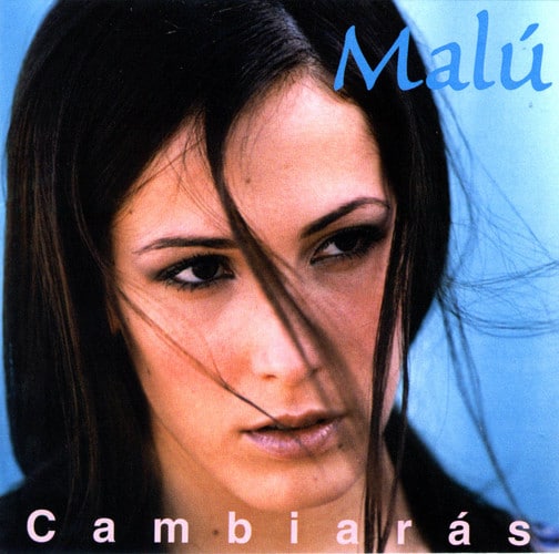 Malú cambiarás