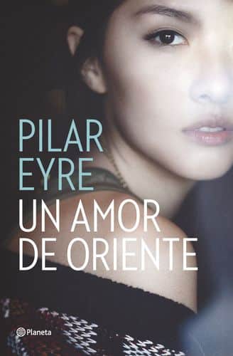 portada_un-amor-de-oriente_pilar-eyre_201609091320