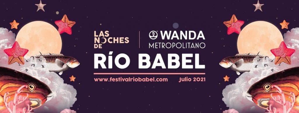 las noches rio babel 2021 Las Noches de Río Babel, el festival madrileño que no te puedes perder