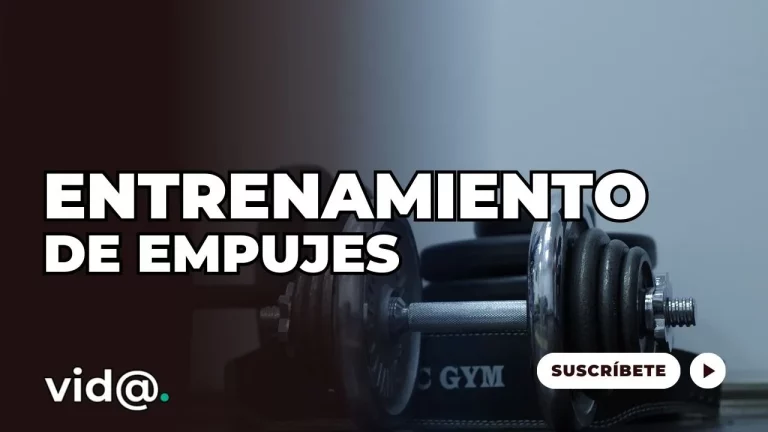 ¿Qué se trabaja en el entrenamiento de empujes?